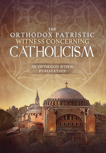 Livre The Orthodox Patristic Witness Concerning Catholicism 