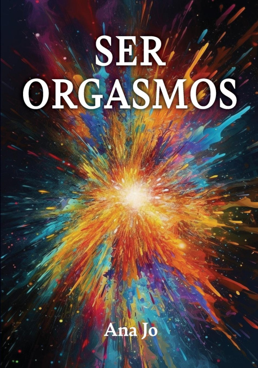 Knjiga Ser Orgasmos Ana Jo