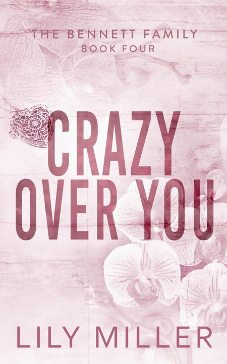 Knjiga Crazy Over You Lily Miller