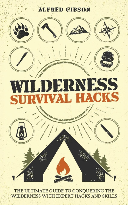 Buch Wilderness Survival Hacks Alfred Gibson