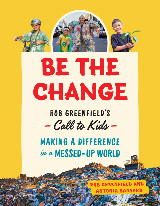Knjiga Be the Change Robin Greenfield
