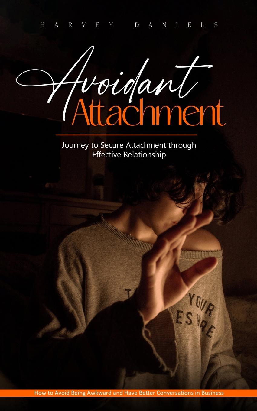 Knjiga Avoidant Attachment Harvey Daniels