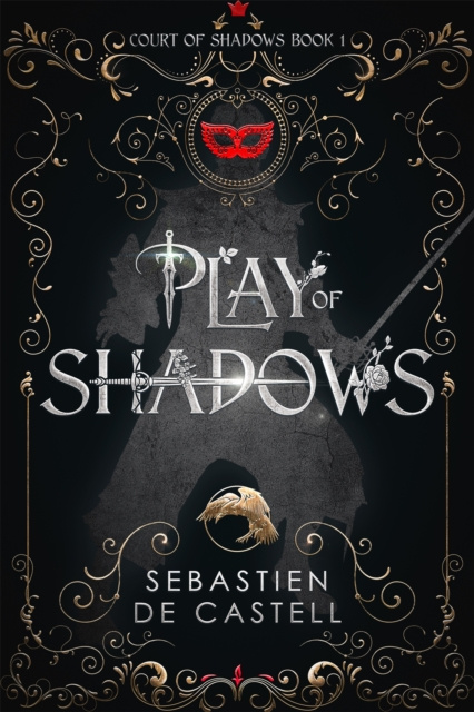 E-kniha Play of Shadows Sebastien de Castell