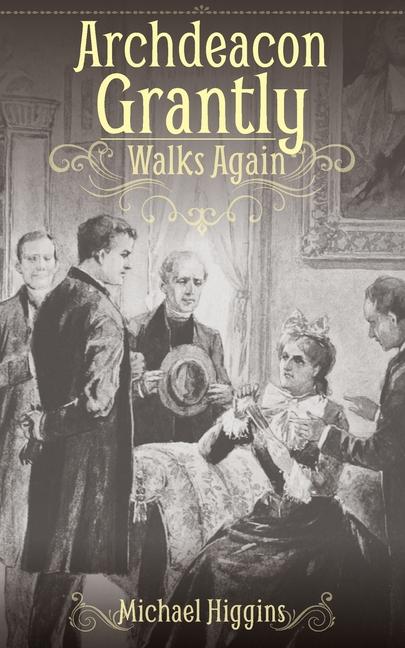 Libro Archdeacon Grantly Walks Again Michael Higgins