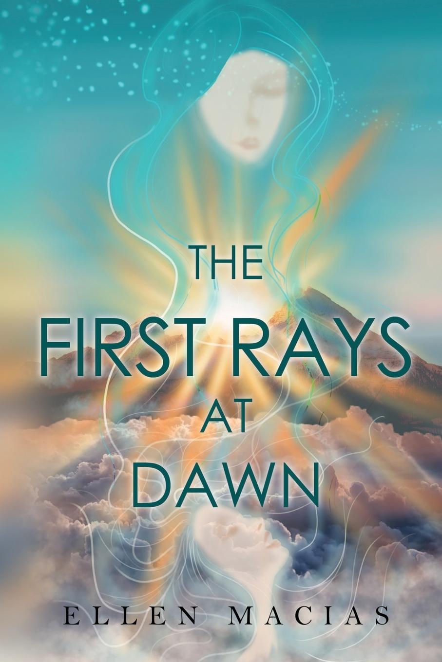 Knjiga The First Rays at Dawn Ellen Macias