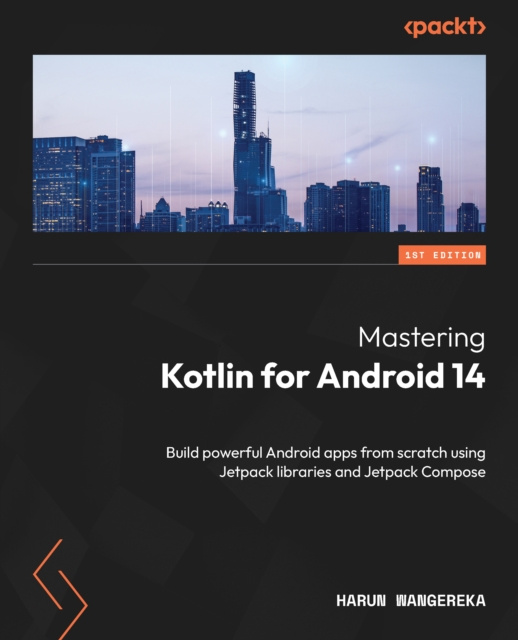 Libro electrónico Mastering Kotlin for Android 14 Harun Wangereka
