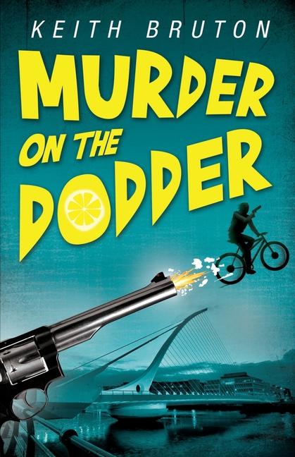 Knjiga Murder on the Dodder Keith Bruton