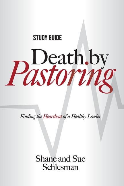 Knjiga Death by Pastoring Study Guide Sue Schlesman