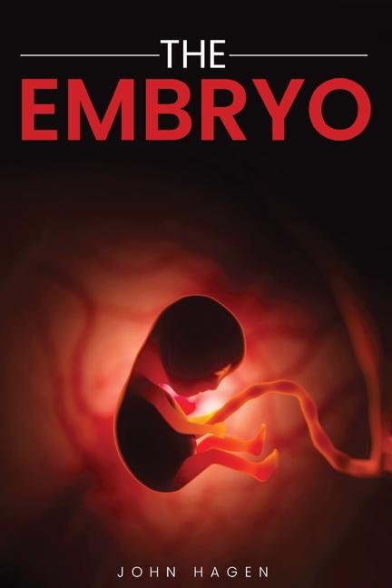 Kniha The Embryo John Hagen