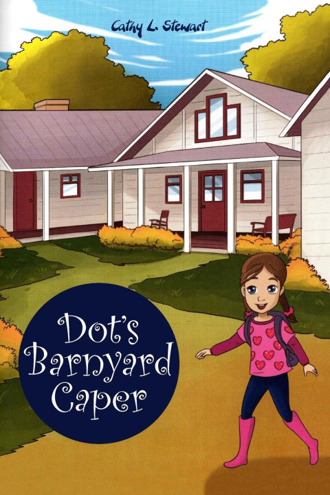 Knjiga Dot's Barnyard Caper Cathy L. Stewart