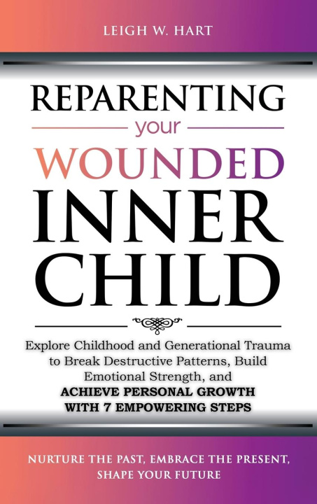 Libro Reparenting Your Wounded Inner Child 