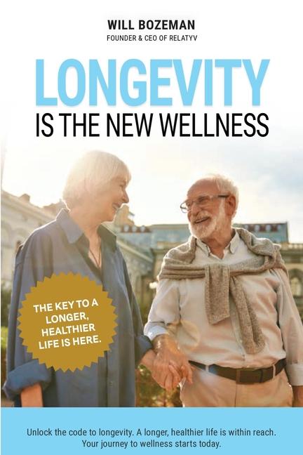 Book Longevity Is The New Wellness 