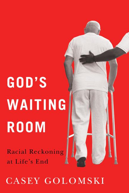 Knjiga God's Waiting Room Casey Golomski