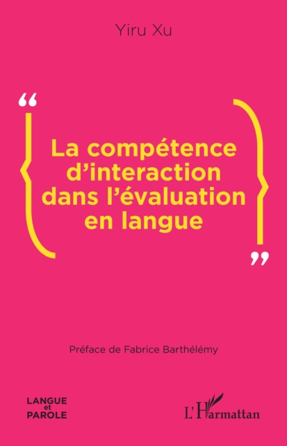 E-kniha La competence d'interaction dans l'evaluation en langue Xu