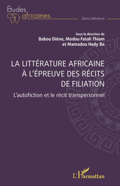 E-kniha La litterature africaine a l'epreuve des recits de filiation Diene