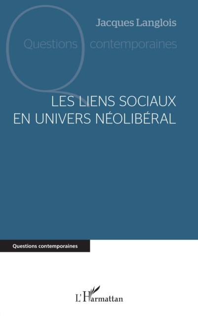 E-kniha Les liens sociaux en univers neoliberal Langlois