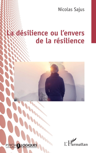 E-kniha La desilience ou l'envers de la resilience Sajus