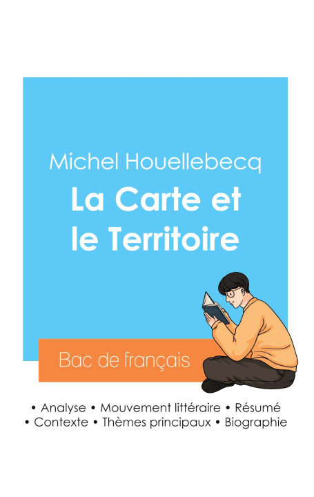 Kniha Réussir son Bac de français 2024 : Analyse du roman La Carte et le Territoire de Michel Houellebecq 