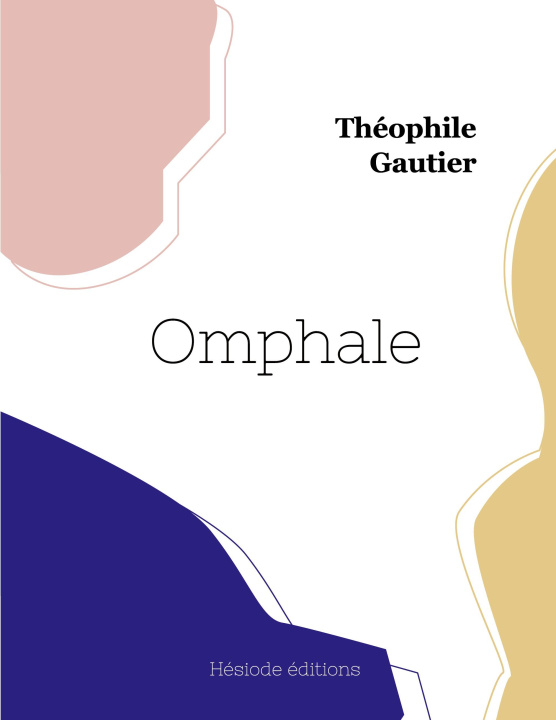 Knjiga Omphale Théophile Gautier