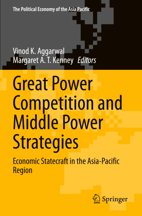 Carte Great Power Competition and Middle Power Strategies Vinod K. Aggarwal