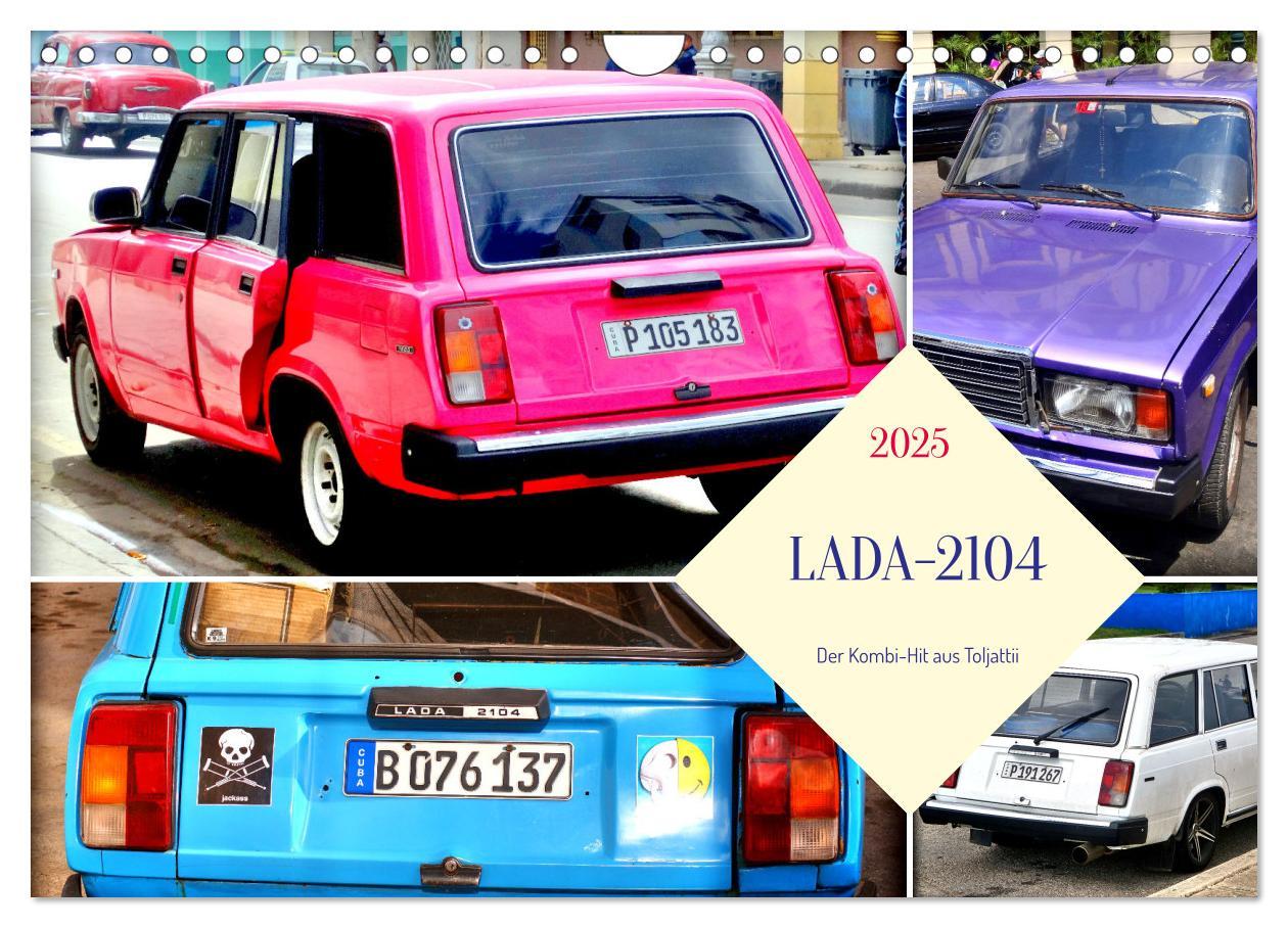 Kalendár/Diár LADA-2104 - Der Kombi-Hit aus Toljatti (Wandkalender 2025 DIN A4 quer), CALVENDO Monatskalender 