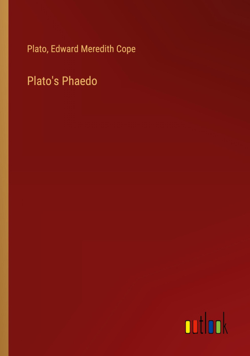 Knjiga Plato's Phaedo Edward Meredith Cope