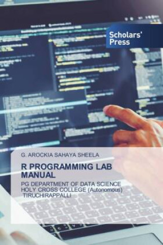 Knjiga R PROGRAMMING LAB MANUAL G. Arockia Sahaya Sheela