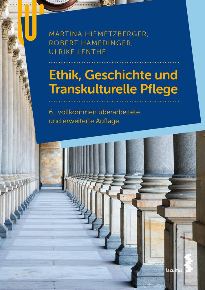 Carte Ethik, Geschichte und Transkulturelle Pflege Robert Hamedinger