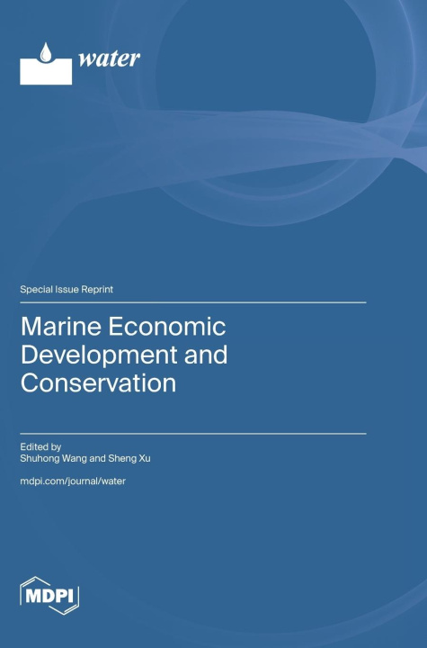 Book Marine Economic Development and Conservation Shuhong Wang