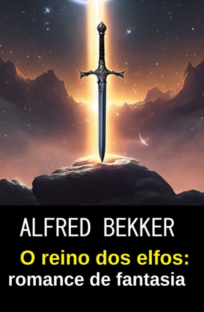 E-kniha O reino dos elfos: romance de fantasia Alfred Bekker