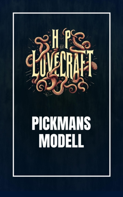 E-kniha Pickmans Modell Howard Phillips Lovecraft