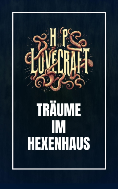 E-kniha Traume im Hexenhaus Howard Phillips Lovecraft