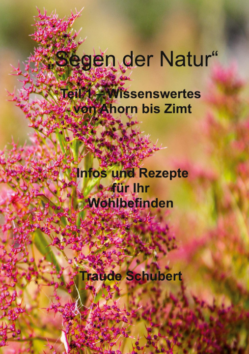 Knjiga Segen der Natur - Teil 1 Traude Schubert