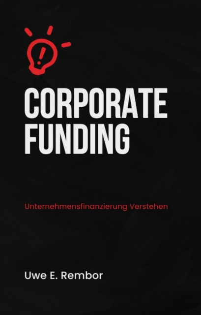 E-kniha Corporate Funding Uwe E. Rembor