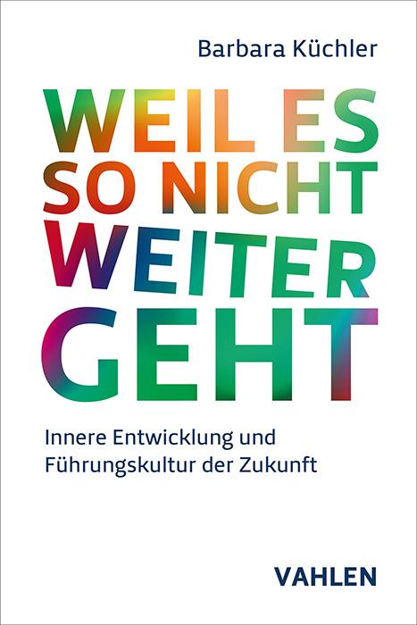 Knjiga Weil es so nicht weitergeht Barbara Küchler