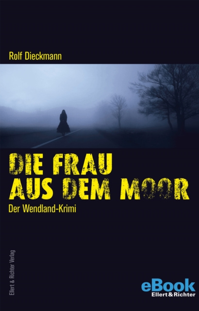 E-kniha Die Frau aus dem Moor Rolf Dieckmann