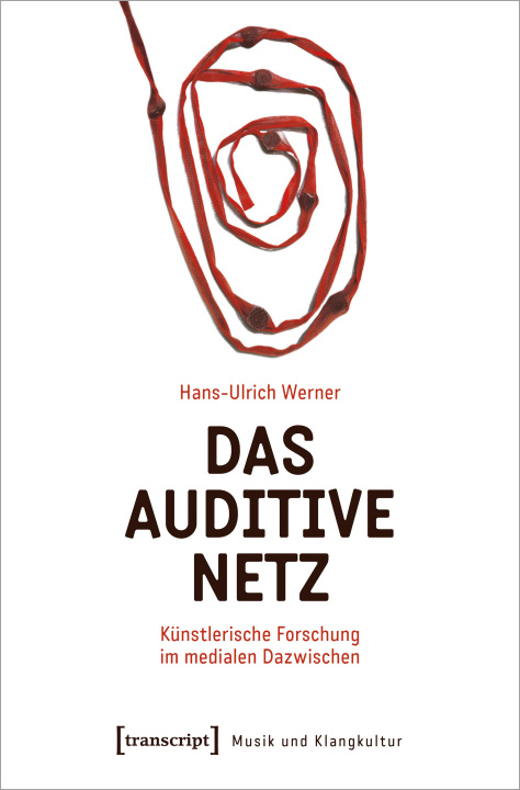 Knjiga Das auditive Netz Hans-Ulrich Werner