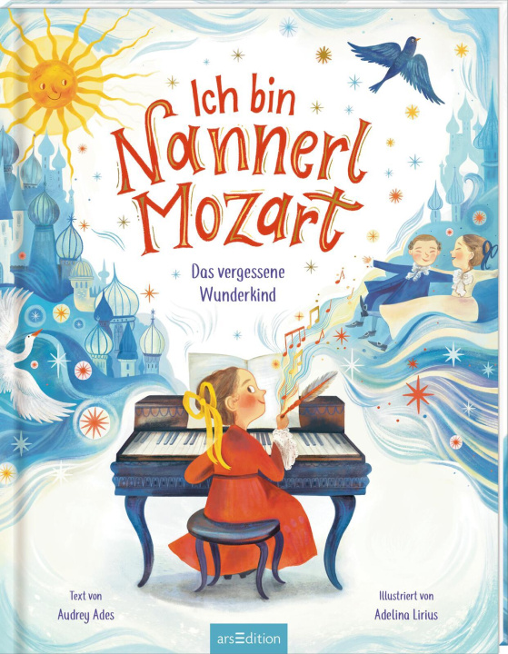 Könyv Ich bin Nannerl Mozart - Das vergessene Wunderkind Adelina Lirius