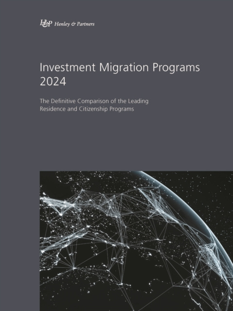 E-knjiga Investment Migration Programs 2024 Henley & Partners