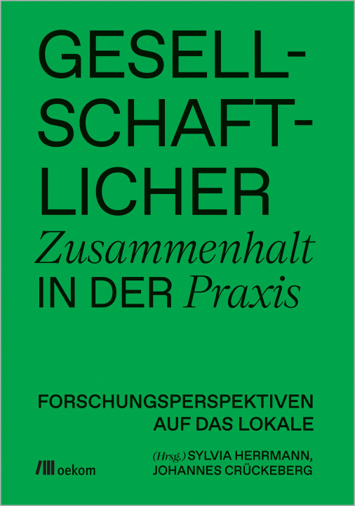 Книга Gesellschaftlicher Zusammenhalt in der Praxis Johannes Crückeberg