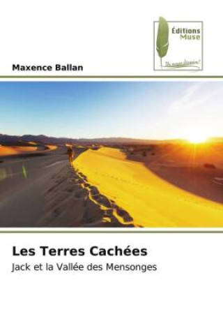 Knjiga Les Terres Cachées Maxence Ballan