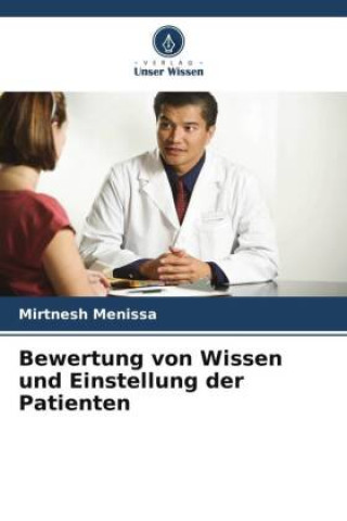 Buch Bewertung von Wissen und Einstellung der Patienten 