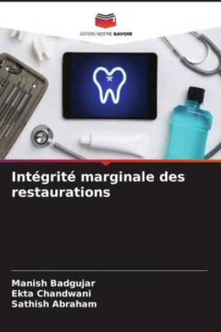 Knjiga Intégrité marginale des restaurations Ekta Chandwani
