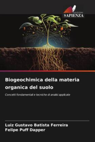 Kniha Biogeochimica della materia organica del suolo Felipe Puff Dapper