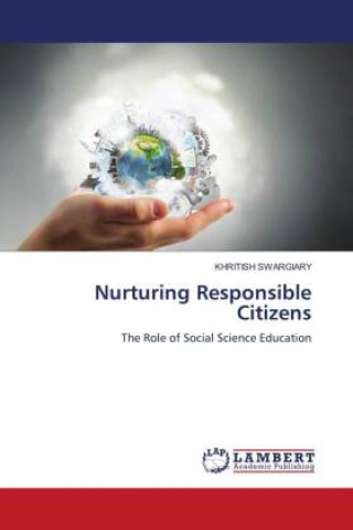 Knjiga Nurturing Responsible Citizens Khritish Swargiary