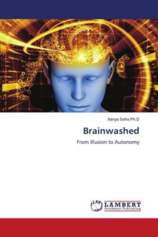 Knjiga Brainwashed Xanya Sofra Ph.D