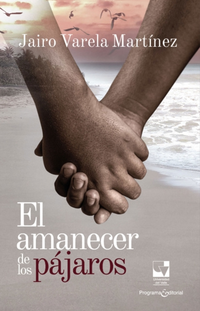 E-kniha El amanecer de los pajaros Jairo Varela Martinez