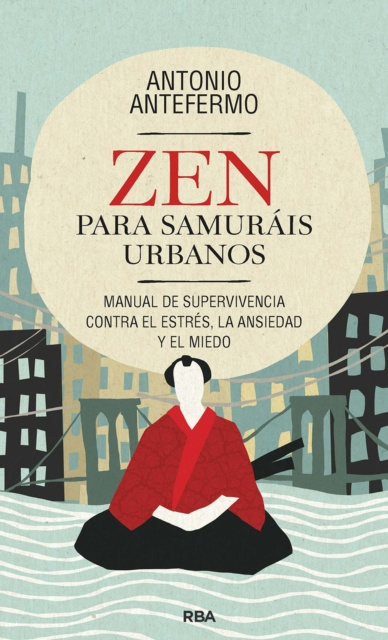 E-kniha Zen para samurais urbanos Antonio Antefermo