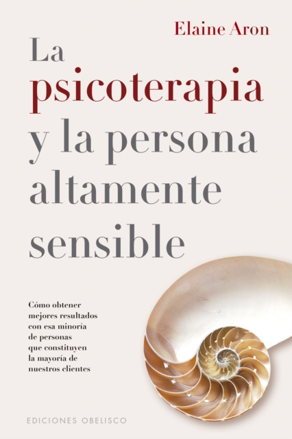 E-kniha La psicoterapia y la persona altamente sensible Elaine Aron