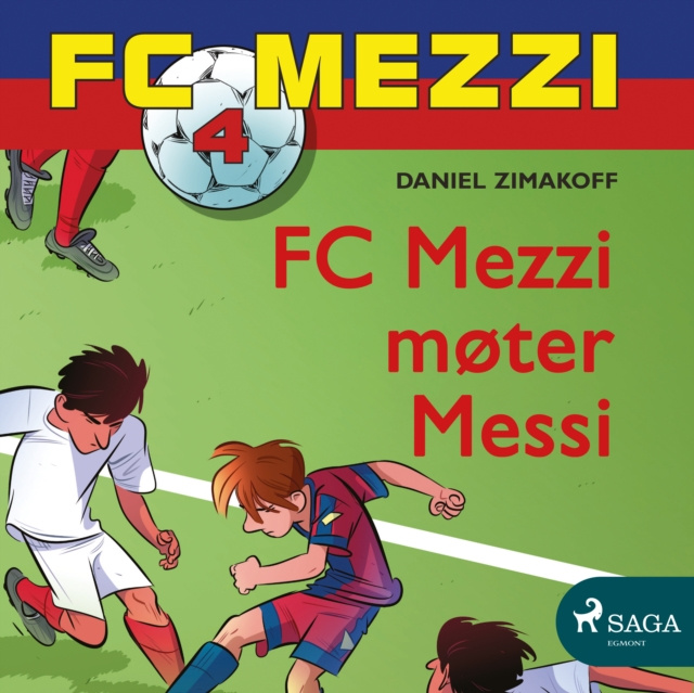 Audiokniha FC Mezzi 4 - FC Mezzi moter Messi Daniel Zimakoff